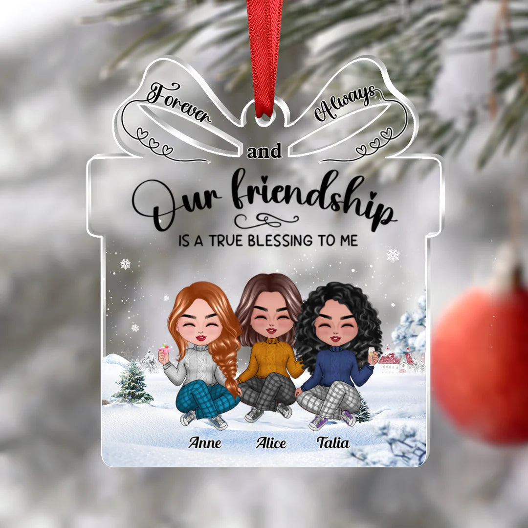 BESTIES - OUR FRIENDSHIP IS A TRUE BLESSING TO ME - PERSONALIZED TRANSPARENT ORNAMENT